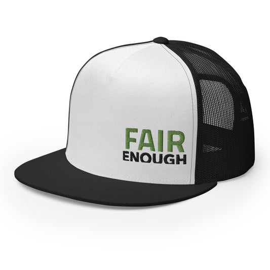 Fair Enough Trucker Hat(reverse green)